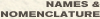 Names & Nomenclature